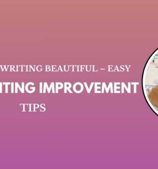 Make Your Writing Beautiful – Easy Handwriting Improvement Tips