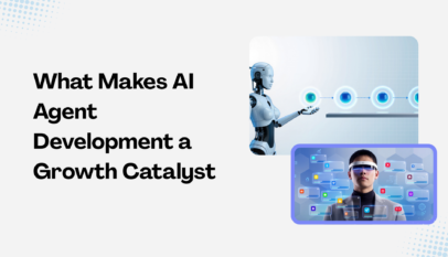 What Makes AI Agent Development a Growth Catalyst