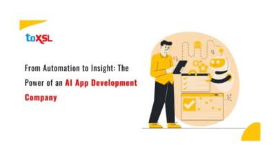 From Automation to Insight The Power of an AI App Development Company (1)
