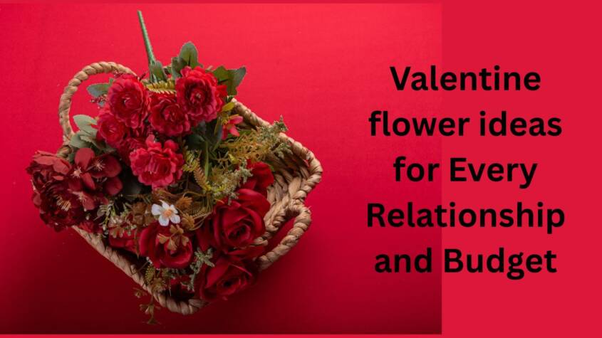 Valentine flower ideas