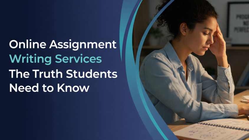 Online Assignment Writing Services The Truth Students Need to Know