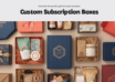Unique Custom Subscription Boxes For Every U.S. Business